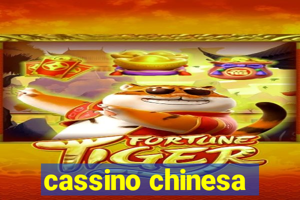 cassino chinesa